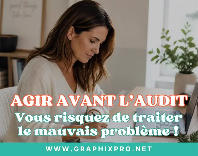 Toujours commencer par un audit de son activité digitale